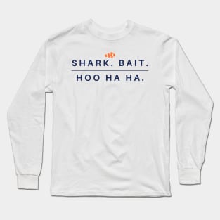 Shark Bait - Hoo Ha Ha Long Sleeve T-Shirt